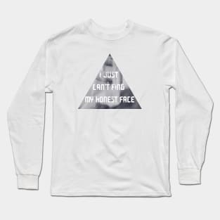 My Honest Face Long Sleeve T-Shirt